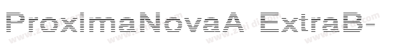 ProximaNovaA ExtraB字体转换